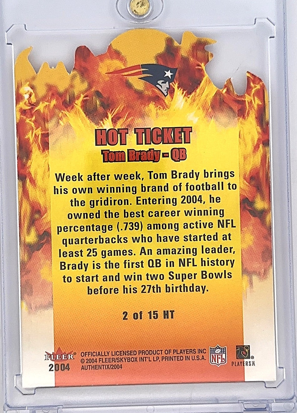 2004 Fleer Authentix Hot Ticket Tom Brady #2 — back