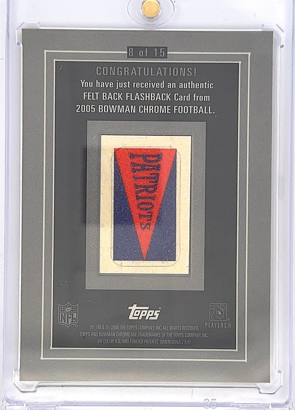 2005 Tom Brady Bowman Chrome Felt Back Flash Backs /199 #8 — back