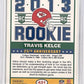 2013 Panini Score Travis Kelce #431 — back