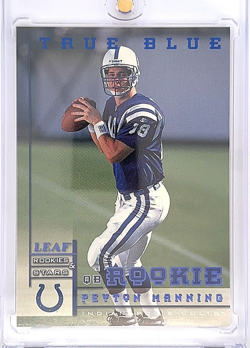 1998 Leaf Rookies & Stars Peyton Manning [True Blue] #233 — front