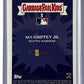 2023 Ken Griffey Jr. Topps Garbage Pail Kids “Kid Ken” — back