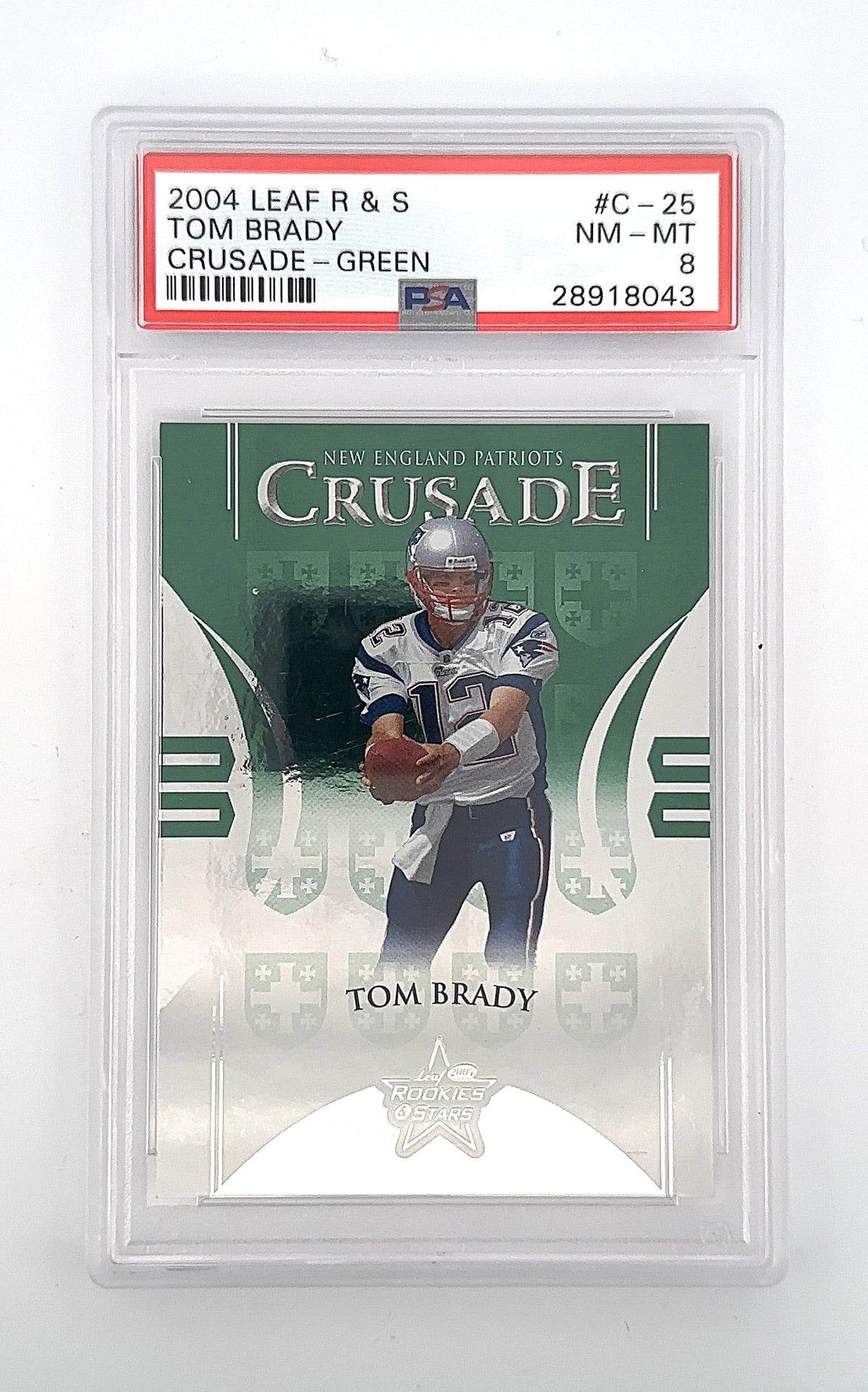 2004 Leaf Rookies & Stars Crusade Tom Brady [Green] #C-25 PSA 8 — front